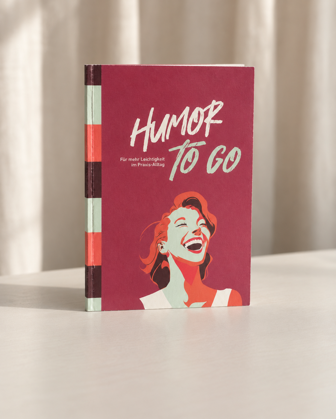 Humor to go - Für mehr Leichtigkeit im Praxis-Alltag